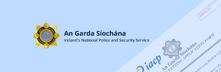 IACP Garda Vetting FAQ