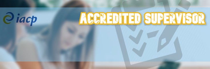 IACP accredited supervisor IACP accredited supervisor
